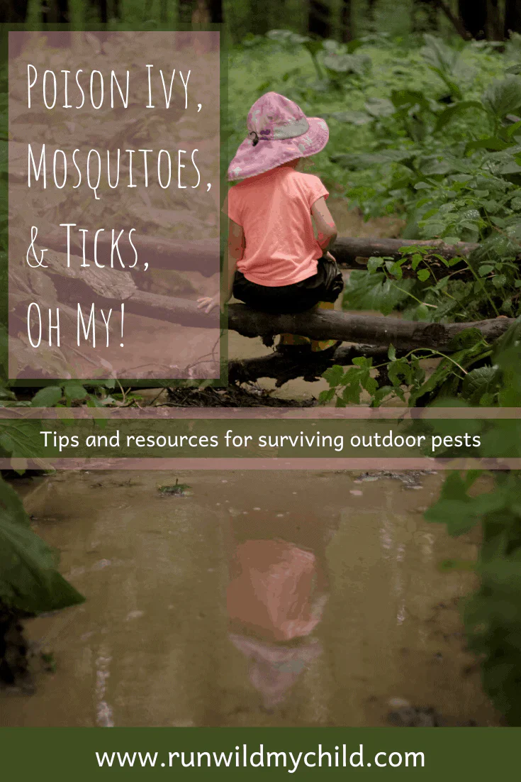Run Wild My Child - July 1, 2020 - Poison Ivy, Mosquitoes, and Ticks, Oh My!